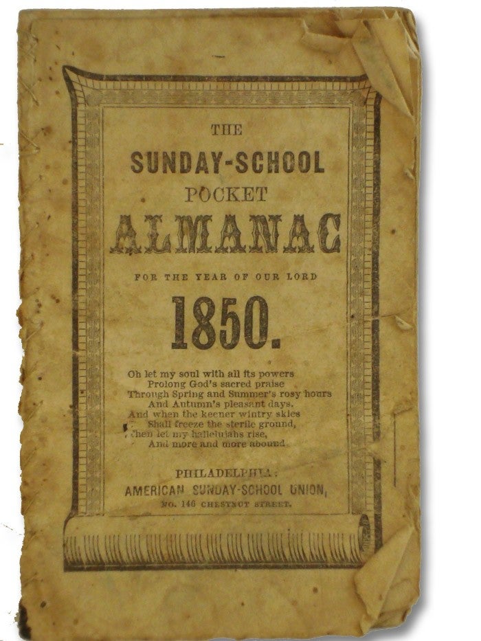Item #1821311 The Sunday-School Pocket Almanac for the Year of Our Lord 1850. American Sunday-School Union.