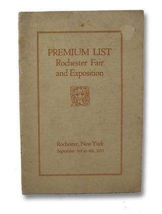 Item #1889863 Premium List Rochester Fair and Exhibition, Rochester, New York, September 3rd to...
