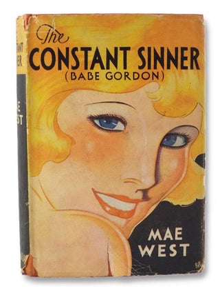 Item #1926257 The Constant Sinner (Babe Gordon). Mae West