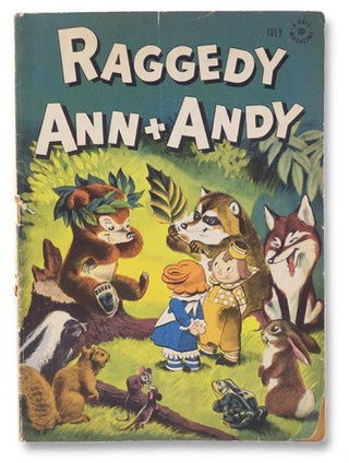 Item #1952788 Raggedy Ann + Andy, Volume I, No. 14, July, 1947 [Vol. 1, Number XIV]. Johnny...