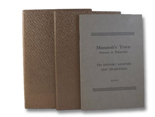 Item #2005865 Massasoit's Town, Sowams in Pokanoket: Its History, Legends, and Traditions....