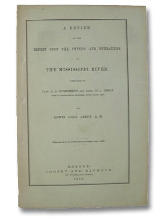 Item #2007202 A Review of the Report upon the Physics and Hydraulics of the Mississippi River;...