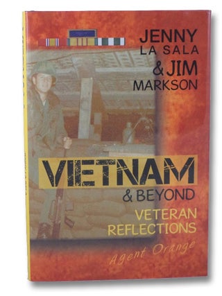 Item #2027482 Vietnam & Beyond: Veteran Reflections. Jenny La Sala, Jim Markson