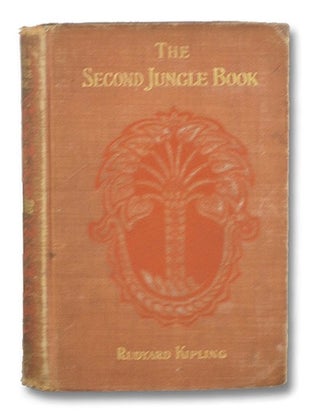Item #2189954 The Second Jungle Book. Rudyard Kipling