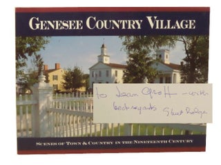 Item #2193521 Genesee Country Museum: Scenes of Town & Country in the Nineteenth Century. Stuart...