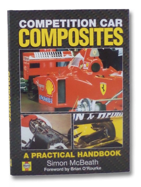 Item #2195764 Competition Car Composites: A Practical Guide. Simon McBeath.