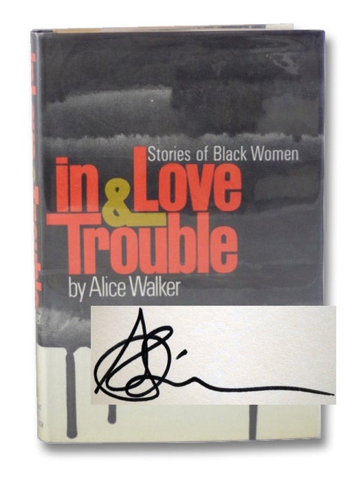 Item #2196020 In Love & Trouble: Stories of Black Women. Alice Walker.