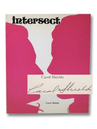 Intersect: Poems. Carol Shields.