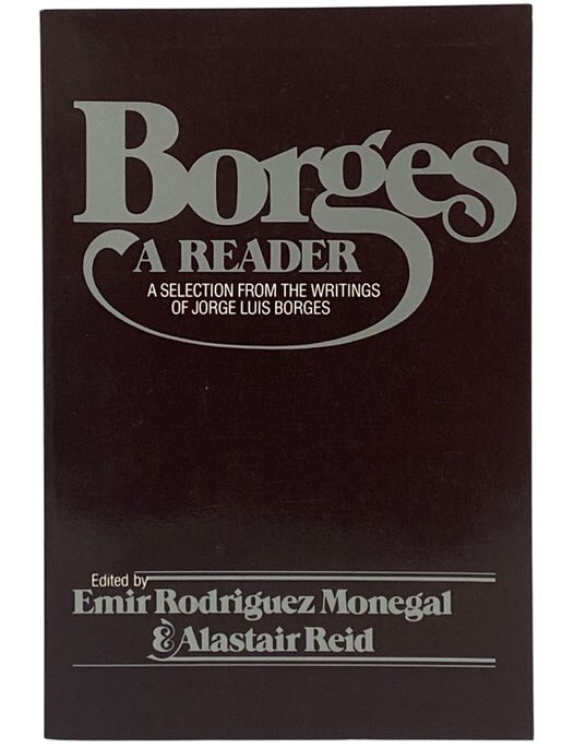 Item #2196573 Borges: A Reader. Jorge Luis Borges.