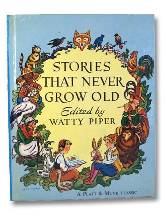 Item #2196647 Stories That Never Grow Old. Watty Piper.