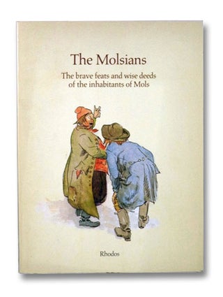 Item #2196700 The Molsians: The Brave Feats and Wise Deeds of the Inhabitants of Mols. Niels...