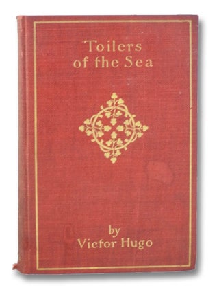 Item #2196711 Toilers of the Sea. Victor Hugo