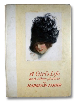 Item #2196880 A Girl's Life and Other Pictures. Harrison Fisher