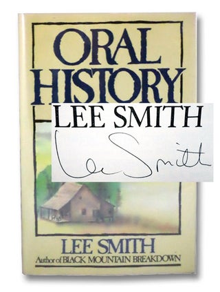 Item #2196914 Oral History: A Novel. Lee Smith