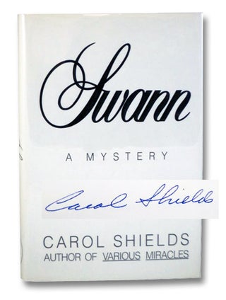 Item #2196943 Swann: A Mystery. Carol Shields