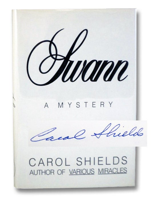 Item #2196943 Swann: A Mystery. Carol Shields.