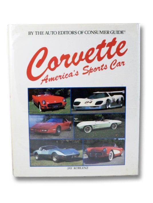 Item #2196985 Corvette: America's Sports Car. Jay Koblenz.