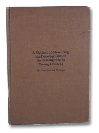 Item #2197284 A Method of Measuring the Development of the Intelligence of Young Children. Alfred...