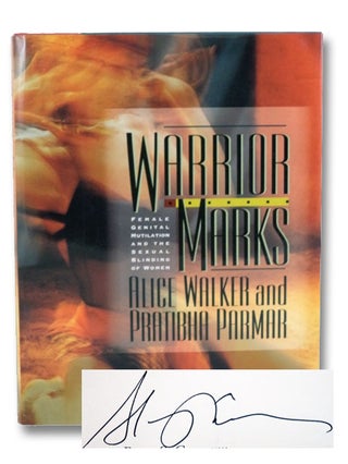 Item #2197291 Warrior Marks: Female Genital Mutilation and the Sexual Blinding of Women. Alice...
