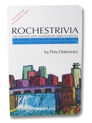 Item #2197697 Rochestrivia: The Updated 20th Anniversary Tribute Edition - 2,000 Amazing...