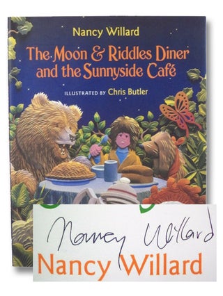 Item #2198704 The Moon & Riddles Diner and the Sunnyside Cafe. Nancy Willard