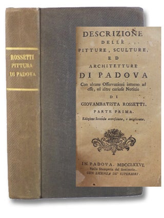 Item #2198751 Descrizione delle Pitture, Sculture, ed Architetture di Padova, con Alcune...