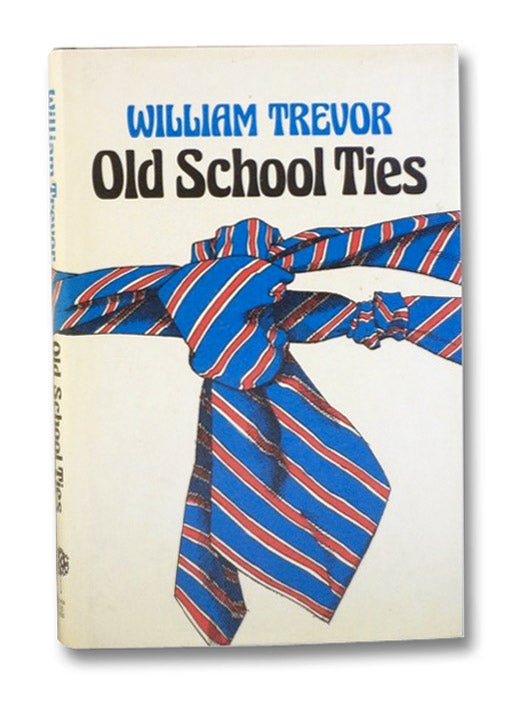 Item #2199826 Old School Ties. William Trevor.