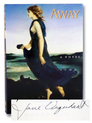 Item #2200778 Away: A Novel. Jane Urquhart