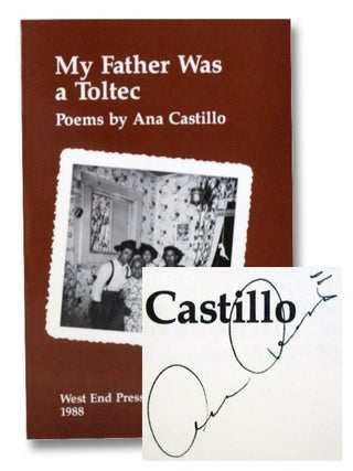 Item #2201000 My Father Was a Toltec: Poems. Ana Castillo