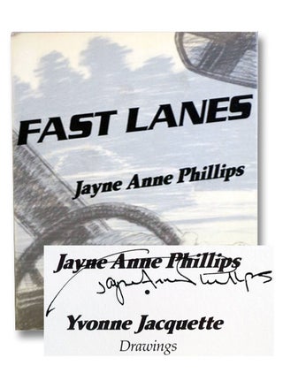 Item #2201006 Fast Lanes. Jayne Anne Phillips, Yvonne Jacquette