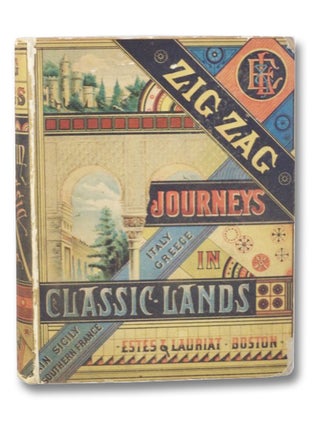 Item #2201391 Zig-Zag Journeys in Classic Lands; or Tommy Toby's Trip to Mount Parnassus....