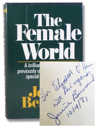 Item #2202132 The Female World: A Brilliant Exploration of a Previously Uncharted Region--the...