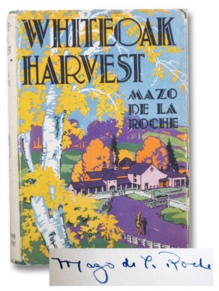 Whiteoak Harvest: Signed First Edition. Mazo De La Roche.