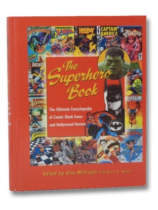 Item #2205397 The Superhero Book: The Ultimate Encyclopedia of Comic-Book Icons and Hollywood...