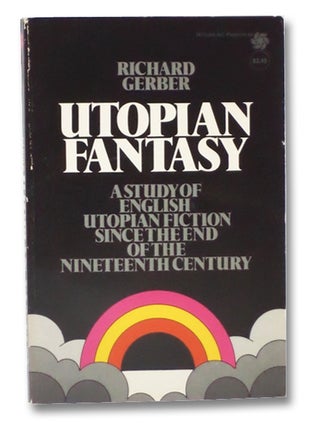 Item #2205424 Utopian Fantasy: English Utopian Fiction Since the End of the Nineteenth Century....