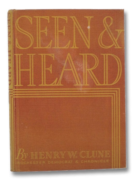 Item #2205700 Seen & Heard: Selections from Seen and Heard - Volume Two [2]. Henry W. Clune.