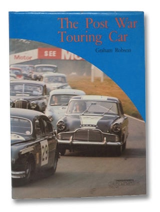 Item #2206568 The Post War Touring Car (Thoroughbred & Classic Cars). Graham Robson