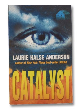Item #2207571 Catalyst. Laurie Halse Anderson