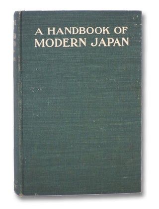 Item #2208416 A Handbook of Modern Japan. Ernest W. Clement