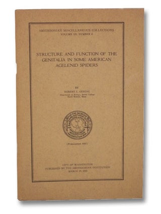 Item #2260320 Structure and Function of the Genitalia in Some American Agelenid Spiders...
