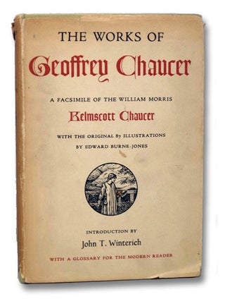 Item #2260541 The Works of Geoffrey Chaucer: A Facsimile of the William Morris Kelmscott Chaucer,...