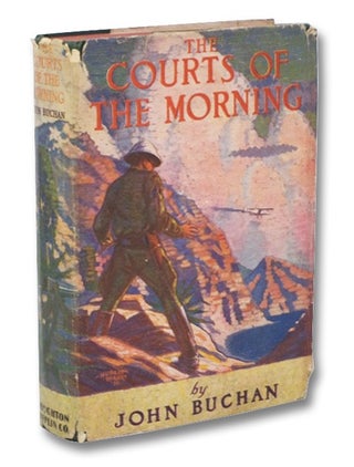 Item #2261992 The Courts of the Morning. John Buchan