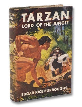 Tarzan, Lord of the Jungle (Tarzan Series Book 13. Edgar Rice Burroughs.