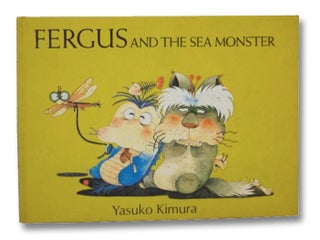 Item #2262612 Fergus and the Sea Monster. Yasuko Kimura