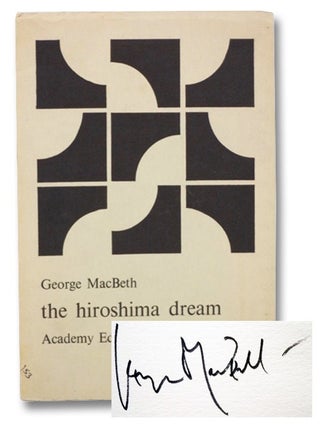 Item #2263361 The Hiroshima Dream. George Macbeth