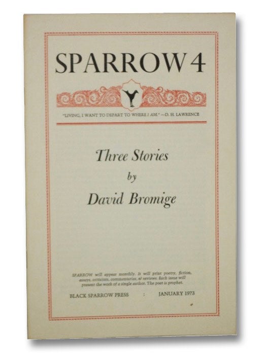 Item #2263365 Sparrow 4, January 1973: Three Stories. David Bromige.