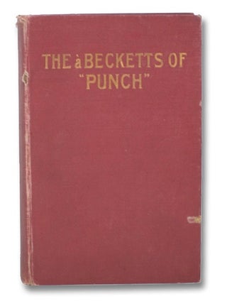 Item #2263572 The a Becketts of 'Punch': Memories of Father and Sons. Arthur William a Beckett