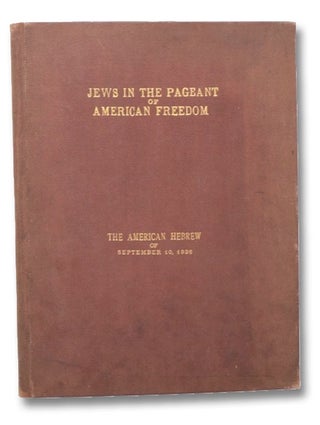 Item #2264588 The American Hebrew: Jews in the Pageant of American Freedom, September 10, 1926,...