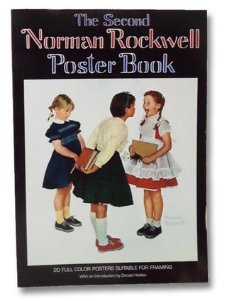 Item #2264686 The Second Norman Rockwell Poster Book. Norman Rockwell, Donald Holden