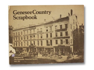 Item #2265409 Genesee Country Scrapbook (Volume XV, June, 1976). Rochester Historical Society